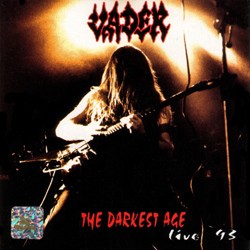 VADER - The darkest age live